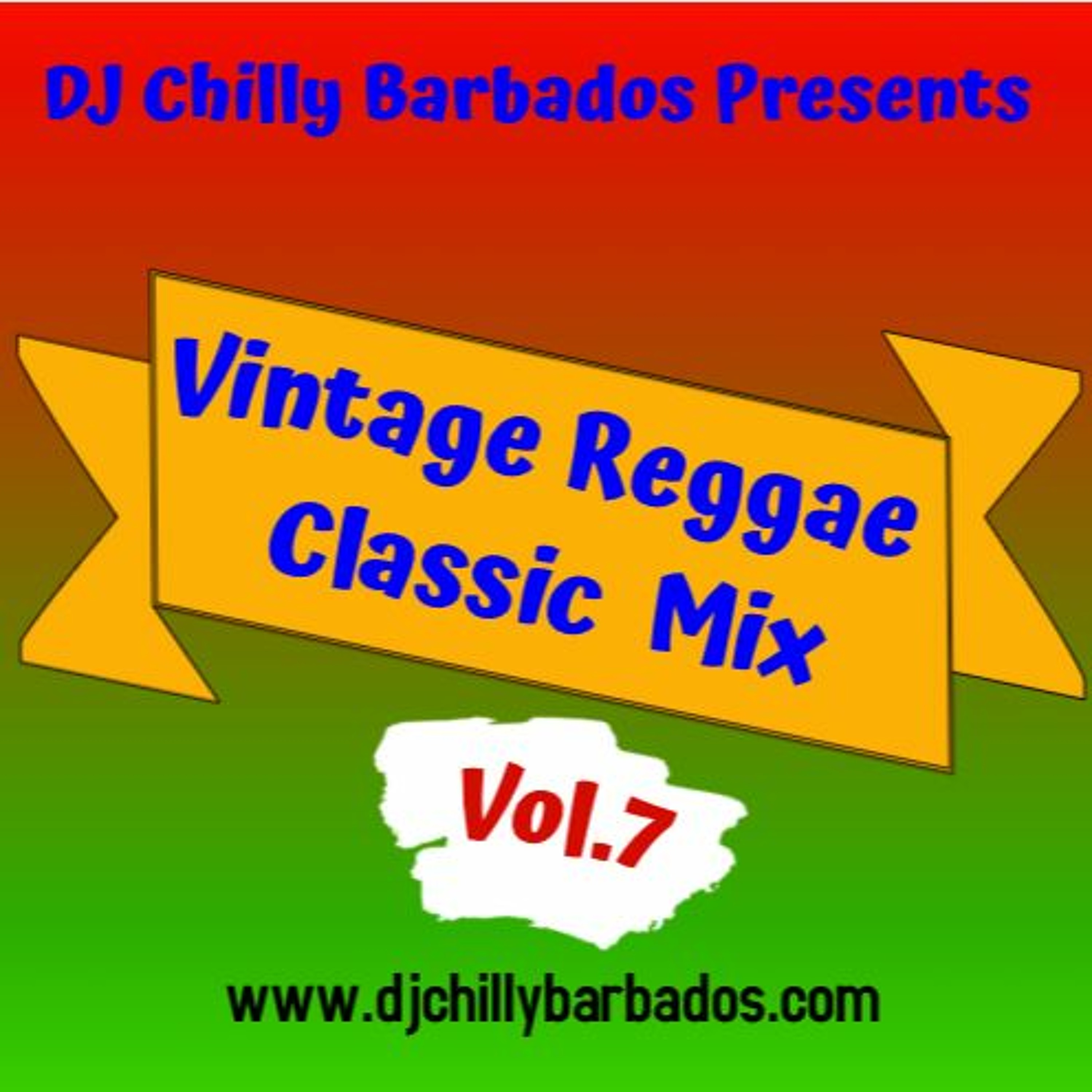 DJ Chilly Presents Vintage Reggae [The Chilltage] Vol.7 episode artwork
