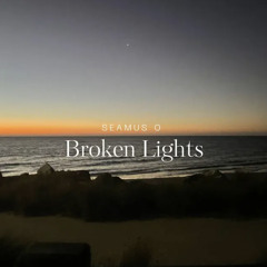 Broken Lights