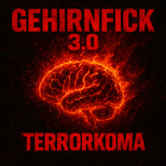 Gehirnficker 3.0 [Terror]