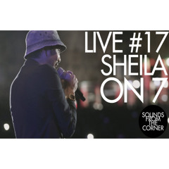 Sounds From The Corner : Live #17 Sheila On 7
