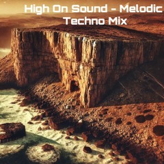 High On Sound 010 |Melodic Techno | Progressive|