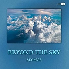 SECMOS - BEYOND THE SKY(RADIO EDIT)