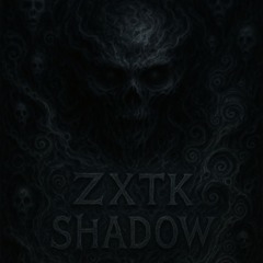 ZxTk_ Shadow
