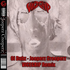 Oi Dubz - Jeeperz Creeperz (VICEGRIP Remix) (FREE DL!)