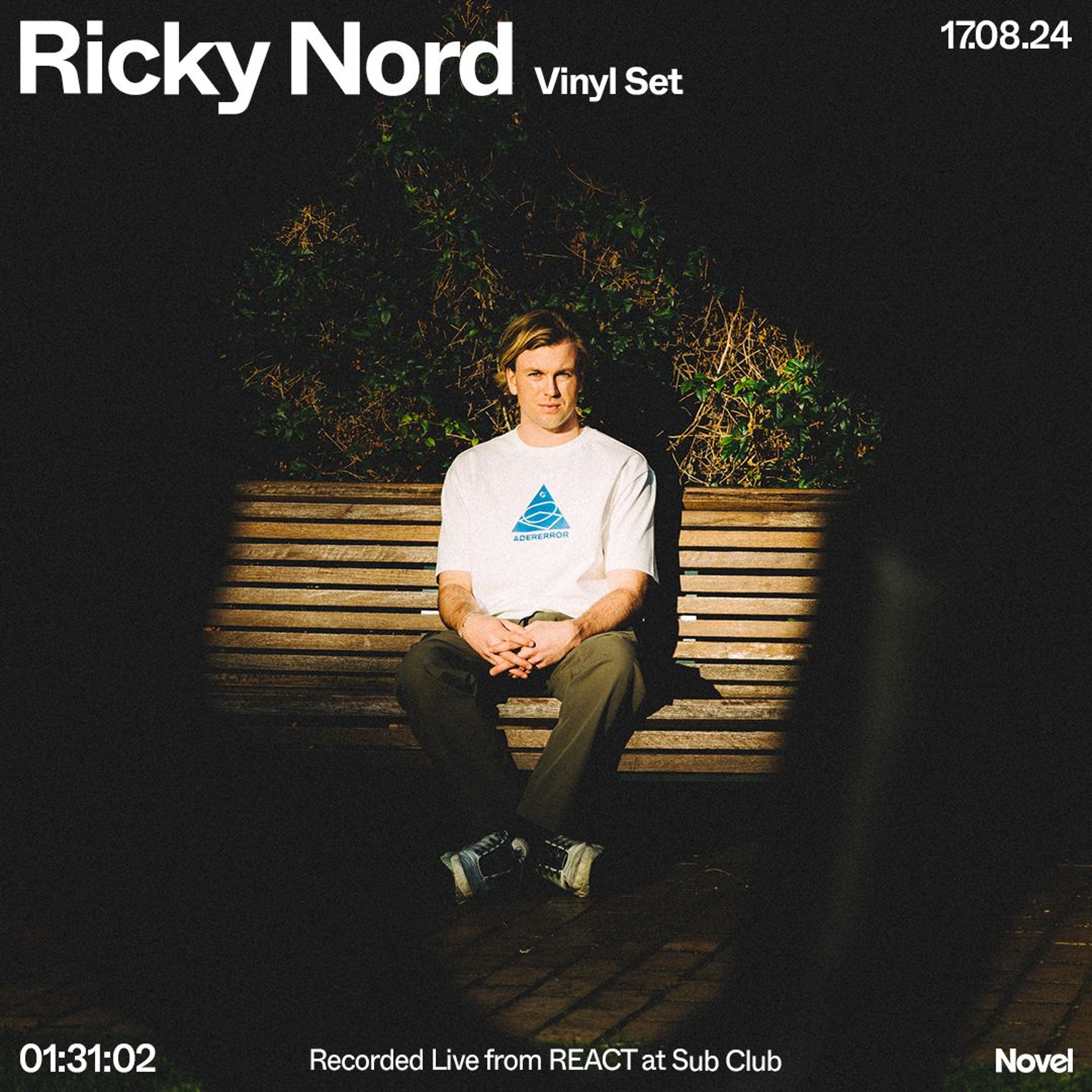 Novelcast with Ricky Nord (Recorded Live From REACT at Sub Club) - 17.08.24
