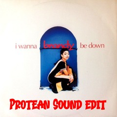 Brandy - I Wanna Be Down (Protean Sound edit)