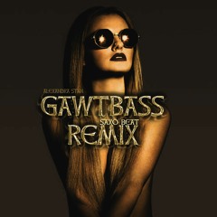 Alexandra Stan - Saxo Beat (Gawtbass Remix)