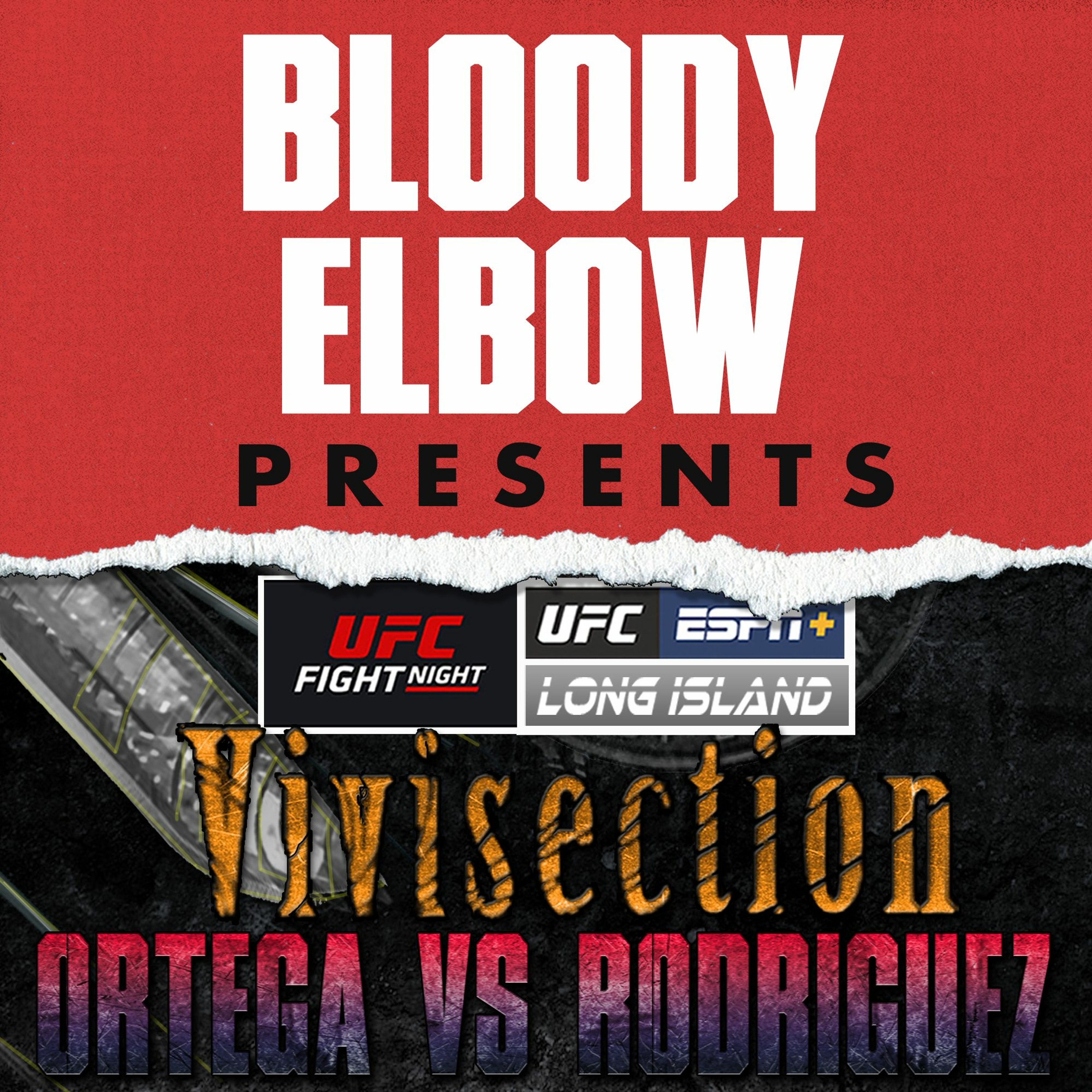 UFC Long Island: ORTEGA VS RODRIGUEZ, Picks, Odds, & Analysis | The MMA Vivisection