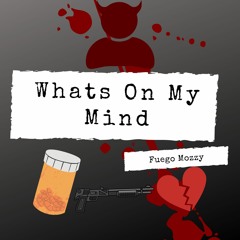 Whats On My Mind (Prod.SMXKY)