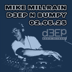 D3EP N BUMPY - 02.05.25