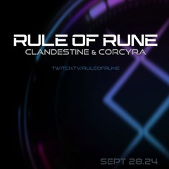 Progressive House // Clandestine & Corcyra // Rule of Rune Ep. 130 on September 28th, 2024