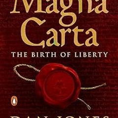 #% Magna Carta: The Birth of Liberty BY: Dan Jones (Author) +Read-Full(