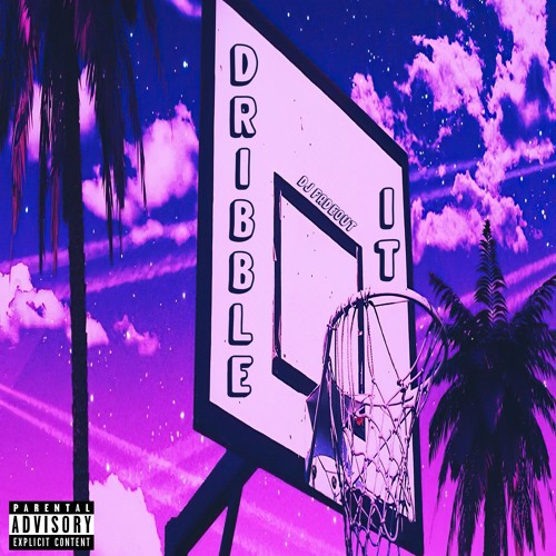 Dribble It - Fade0ut Remix