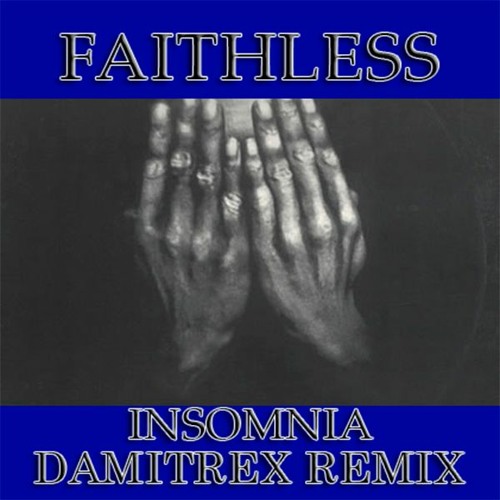Arena Desgastado Multitud Stream Faithless - Insomnia (Damitrex Remix) Radio Edit by Damitrex |  Listen online for free on SoundCloud