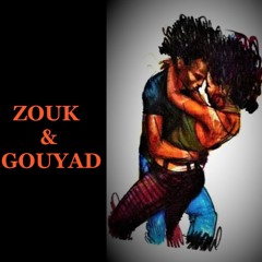 ZOUK & GOUYAD