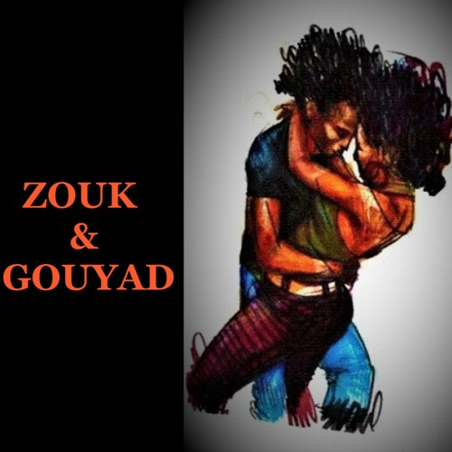 ZOUK & GOUYAD