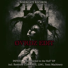 INFEED - FREEDOM INSIDE YOUR ILLNESS LS41 REMIX (ØVRDZ EDIT)