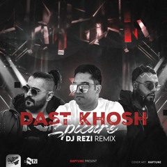 Epicure- Dast Khosh (Dj Rezi Remix)