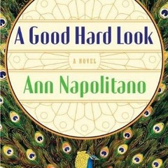 @[ A Good Hard Look by Ann Napolitano