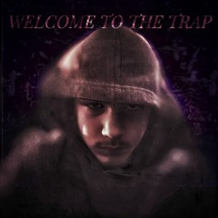 Welcome to the Trap (prod. kidtrills)