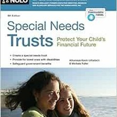 [Read] PDF EBOOK EPUB KINDLE Special Needs Trusts: Protect Your Child's Financial Fut