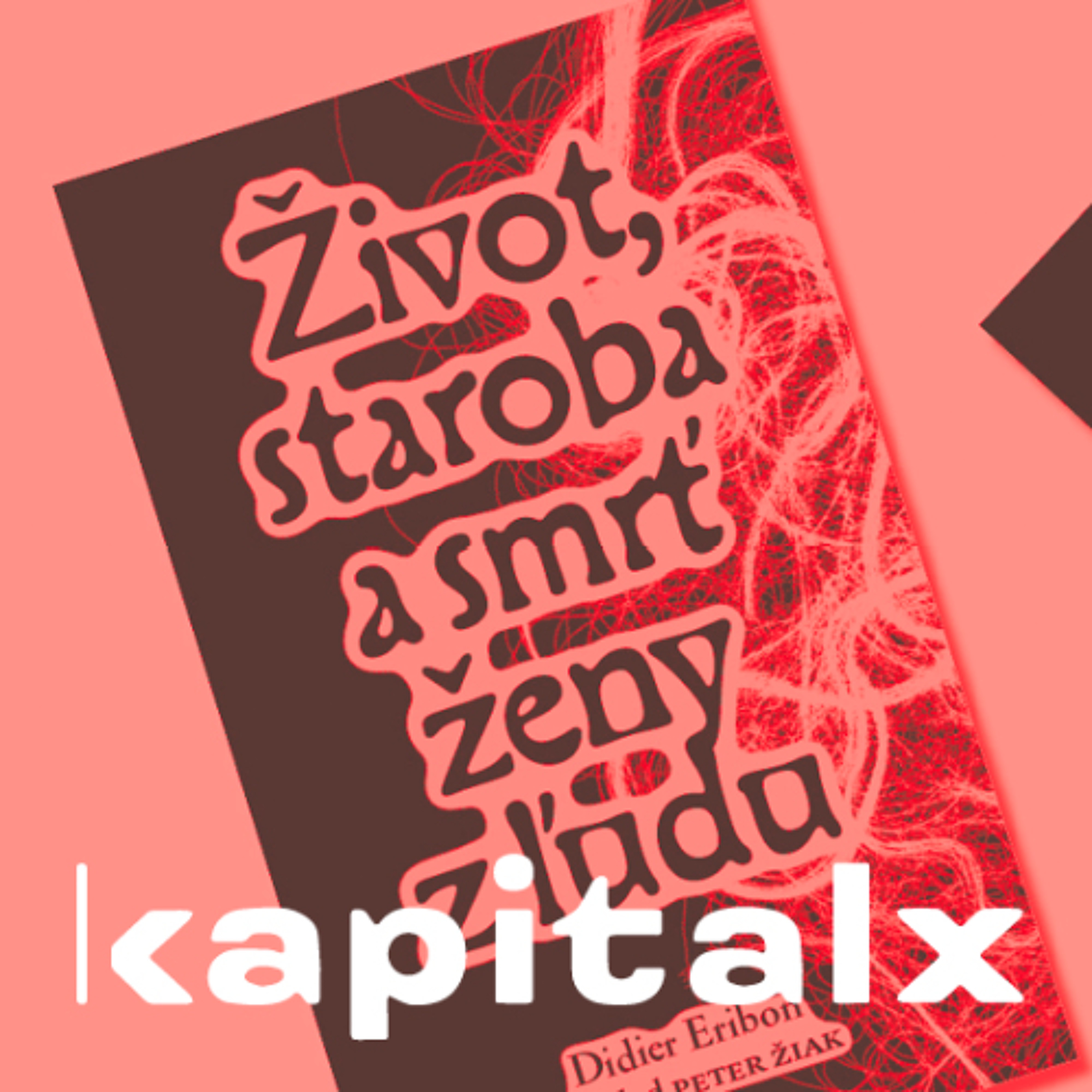 Uvedenie knihy Didiera Eribona Život, staroba a smrť ženy z ľudu