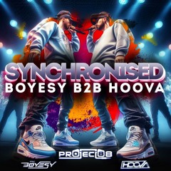 SYNCHRONISED - BOYESY & HOOVA B2B Mixed By Project 88