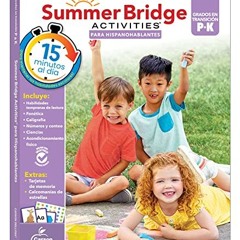 [! Summer Bridge Activities� Spanish Workbook, Bridging PreK to K in Just 15 Minutes a Day, Age