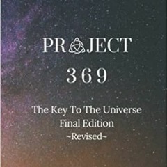 EBOOK Project 369: The Key To The Universe [DOWNLOADPDF] PDF