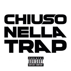 Chiuso Nella Trap