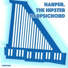 Harper, The Hipster Harpsichord