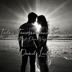 Today Tomorrow and Forever (First Dance Version)