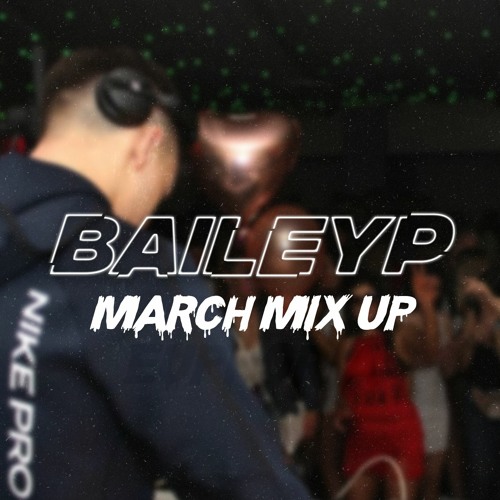BAILEYP's March Mixup