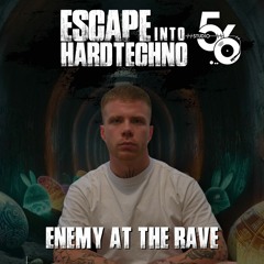 Enemy At The Rave @ Escape Into Hard Techno 31.03.24 Studio56