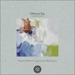 Different Ray : Good Morning from Mahdia