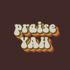 praise YAH
