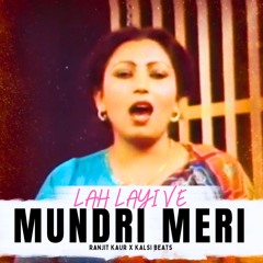 Lah Layi Ve Mundri Meri - Ranjit Kaur x Kalsi Beats