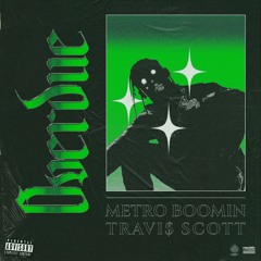 Metro Boomin & Travis Scott - Overdue (KALABREZ REMIX)