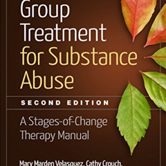 [FREE] EBOOK 📝 Group Treatment for Substance Abuse: A Stages-of-Change Therapy Manua