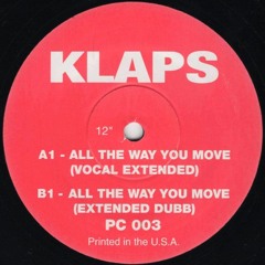Klaps - All The Way You Move (Extended Dubb)