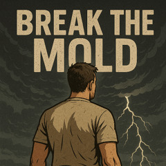 Broke the Mold