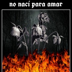 No nací para amar - Zouder x Sb one  x Julz One