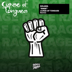Solara - RAGE (Curse of Tongues Remix)