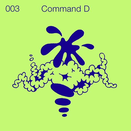 003. Maybe with Command D