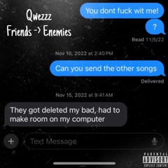 Qwezzz - Friends To Enemies