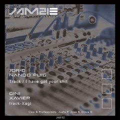 José Rodríguez , Justo Pérez , NANDO PUIG , Jor G , Dave Rosell - I Have Got Your Shit
