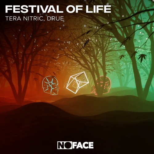 Tera Nitric, Drue - Festival of Life