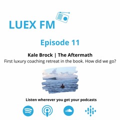 Episode 11 | Kale Brock - The Aftermath