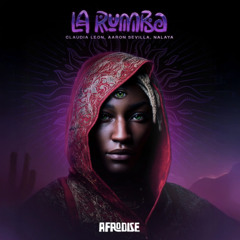AfroHouse / Nalaya, Aaron Sevilla, Claudia León - La Rumba (Radio Edit)