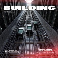 TTS - Building // Mixtape Building VOL.1 // Étage 01